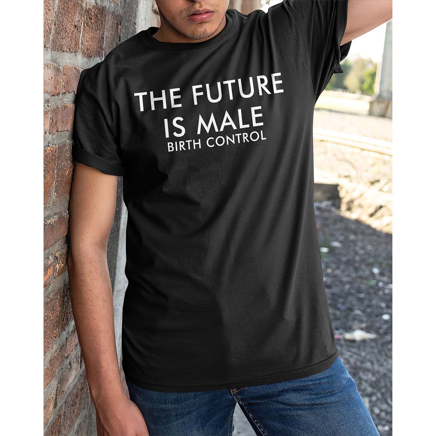 The Future Is Male Birth Control Shirt The Future Is Male Birth Control Shirt