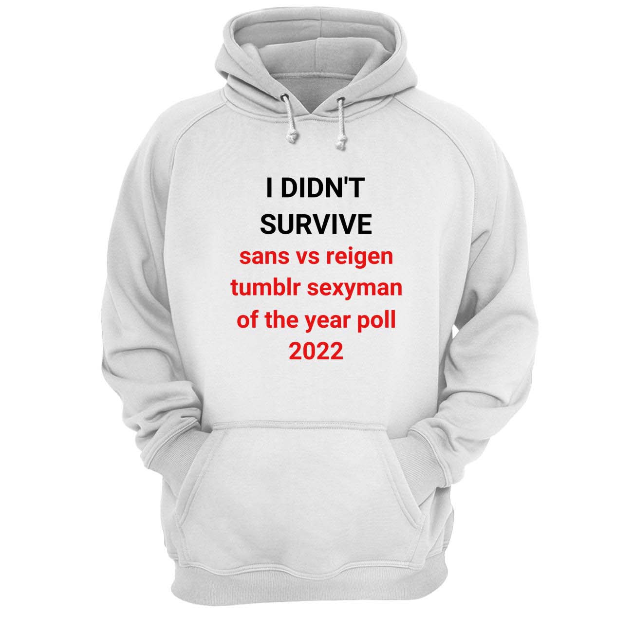 I Didn’T Survive Sans Vs Reigen Tumblr Sexyman Of The Year Poll 2022 Shirt I Didn’T Survive Sans Vs Reigen Tumblr Sexyman Of The Year Poll 2022 Shirt