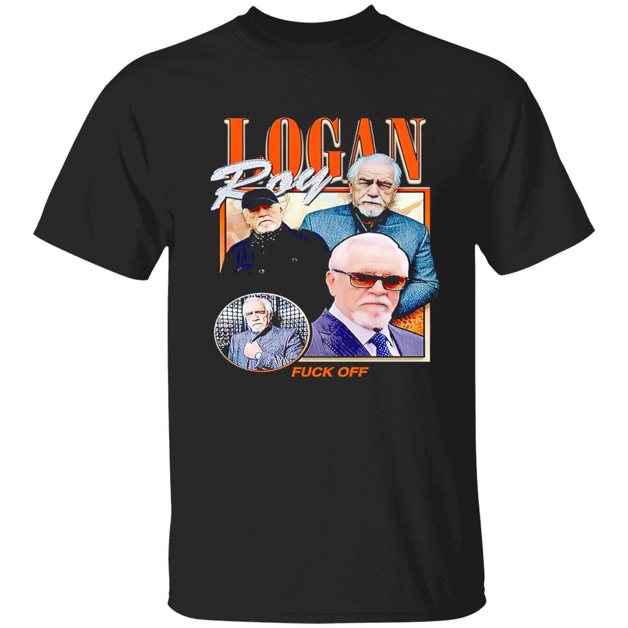 Logan Roy F*Ck Off Shirt Logan Roy F*Ck Off Shirt