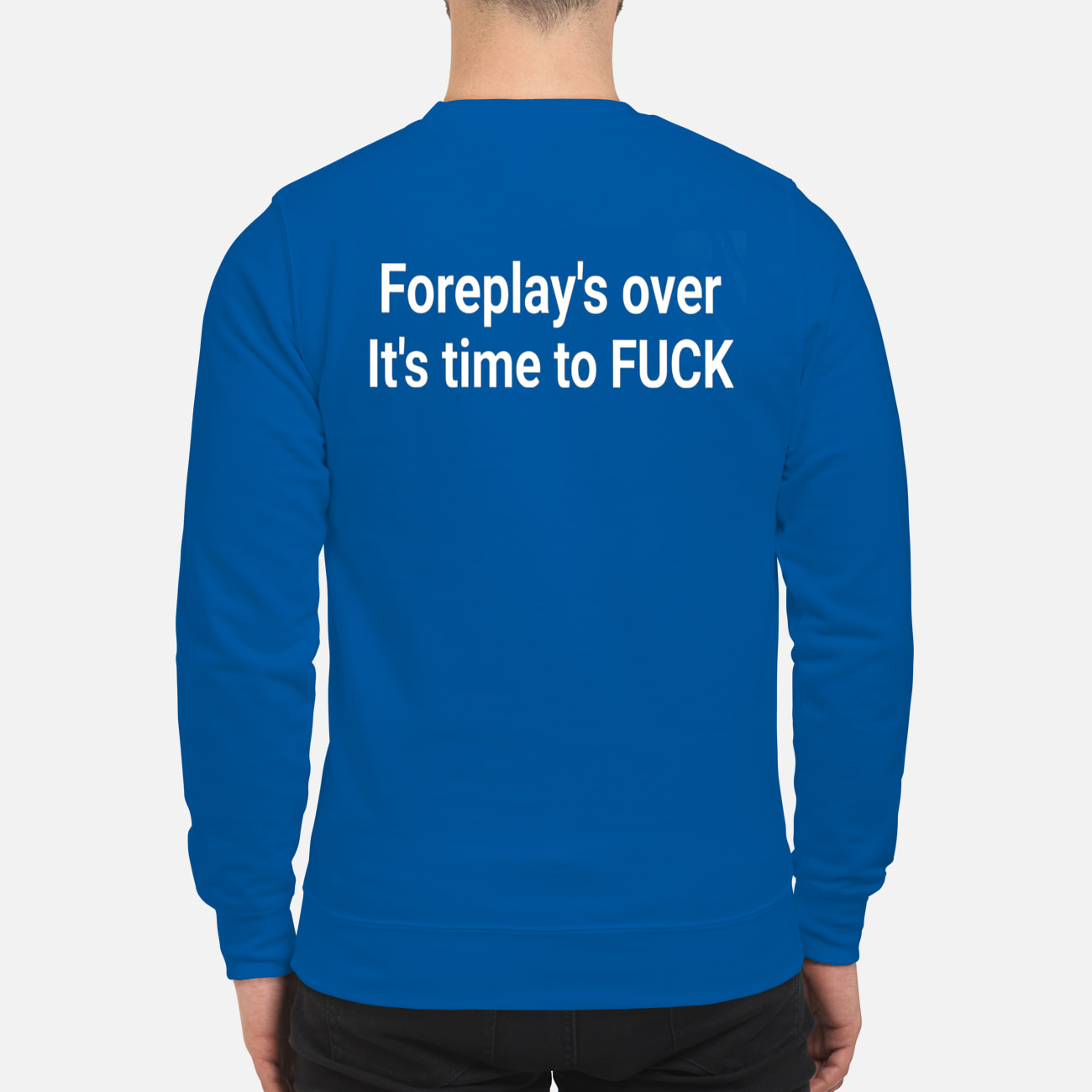Foreplay’S Over It’S Time To F*Ck Shirt Foreplay’S Over It’S Time To F*Ck Shirt