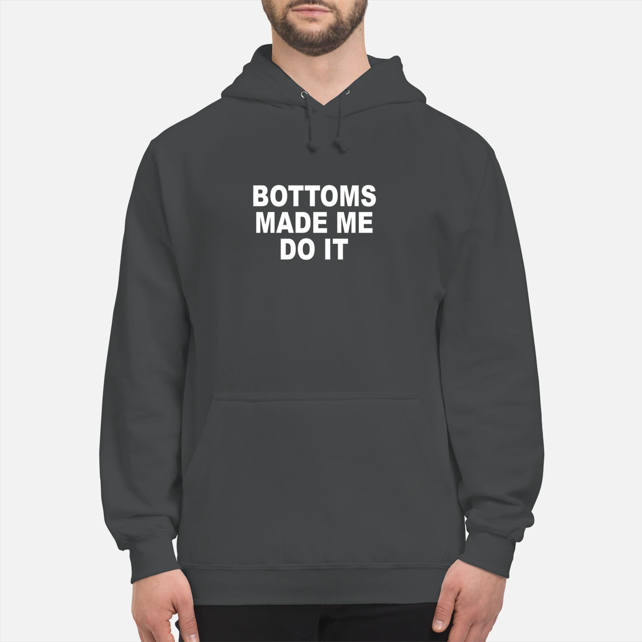 Bottoms Made Me Do It Shirt Bottoms Made Me Do It Shirt