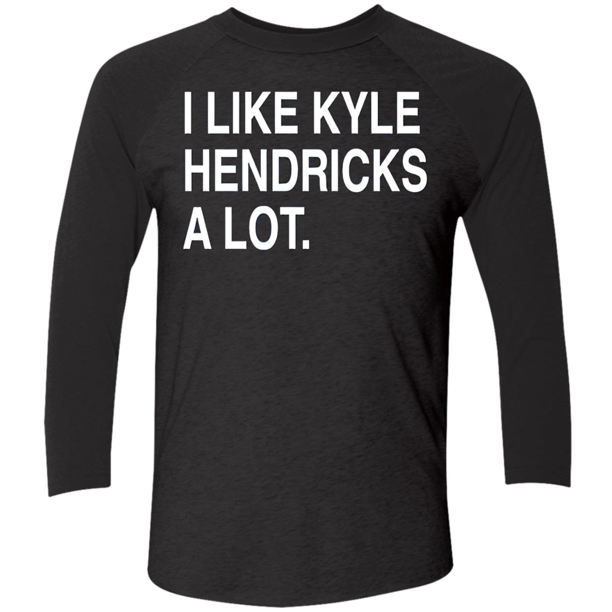 I Like Kyle Hendricks A Lot Shirt I Like Kyle Hendricks A Lot Shirt