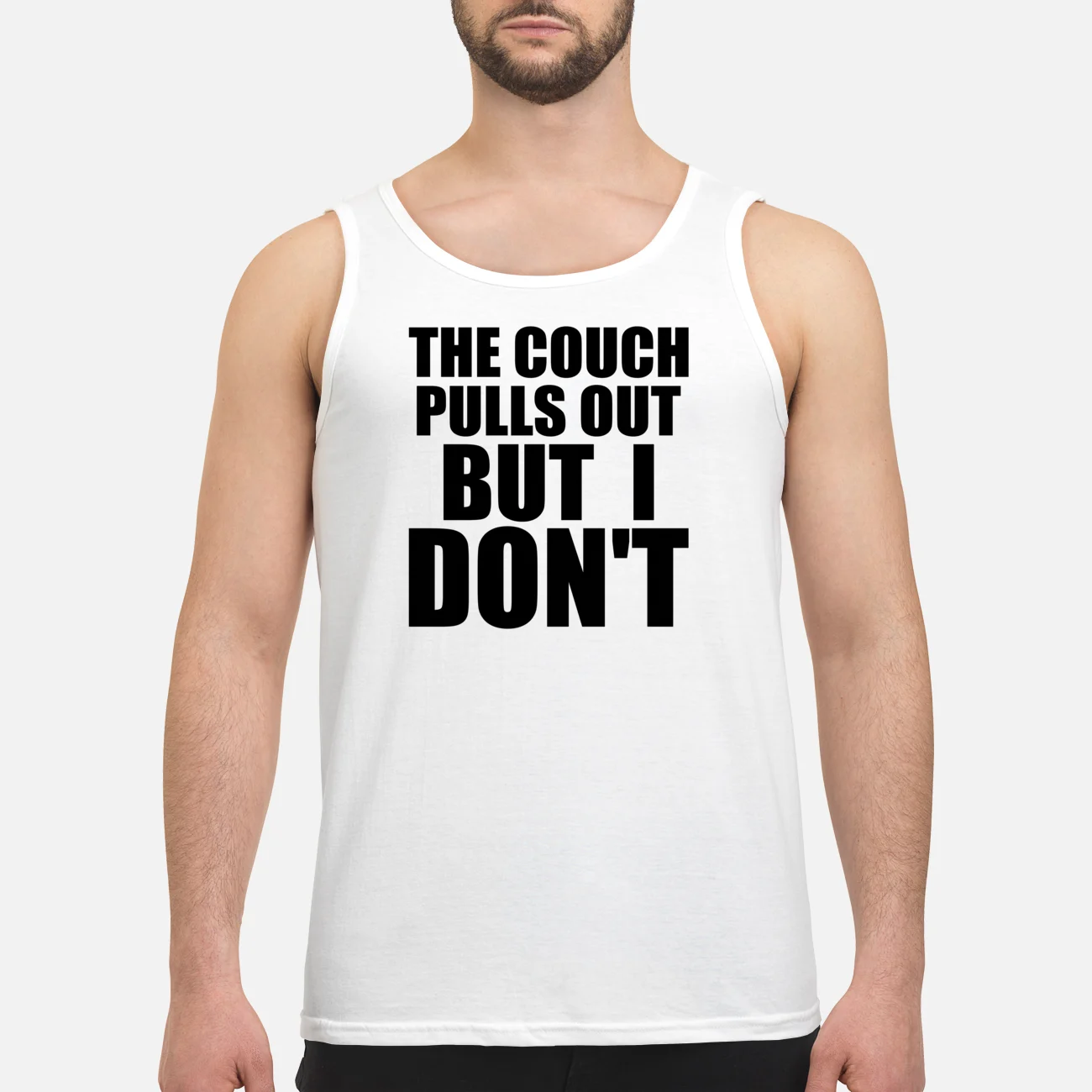 The Couch Pulls Out But I Don’T Shirt The Couch Pulls Out But I Don’T Shirt
