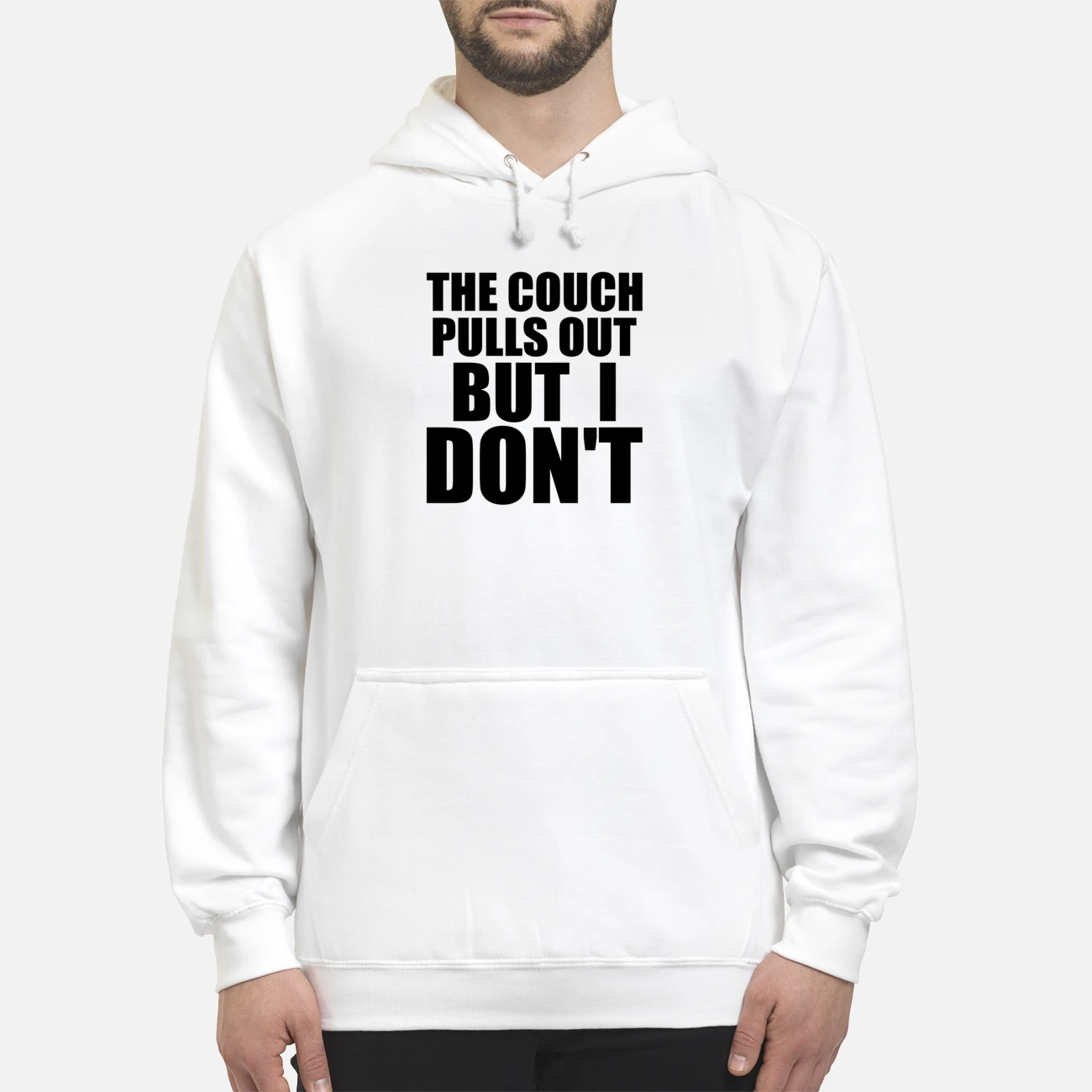 The Couch Pulls Out But I Don’T Shirt The Couch Pulls Out But I Don’T Shirt