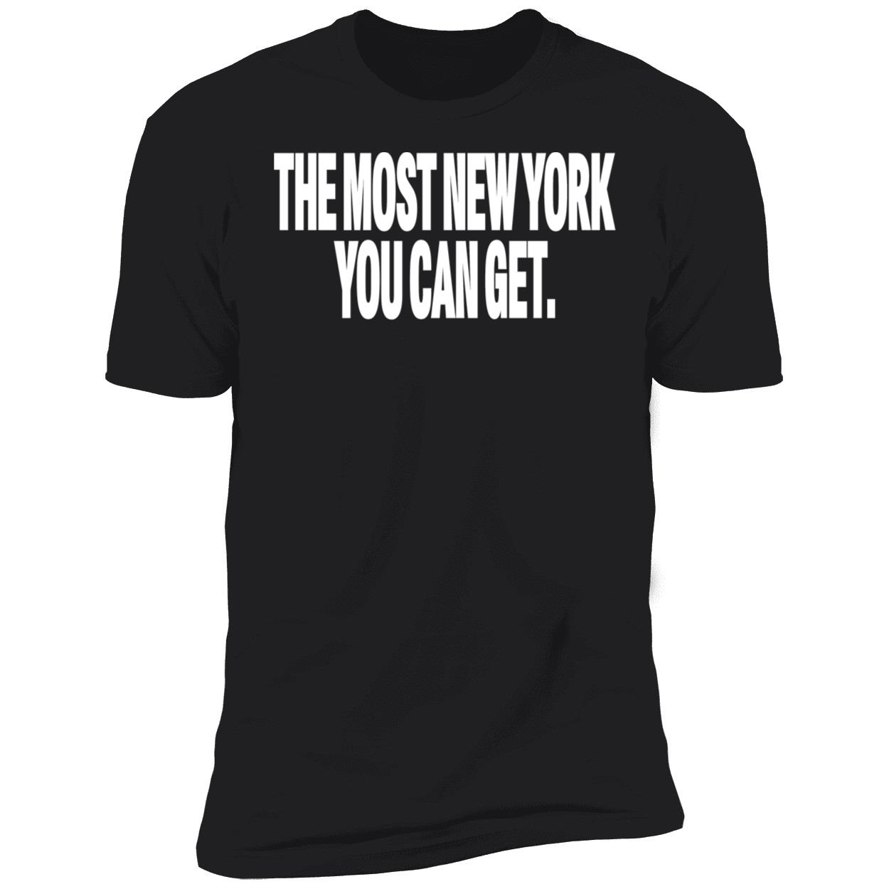 The Most New York You Can Get Sweatshirt The Most New York You Can Get Sweatshirt