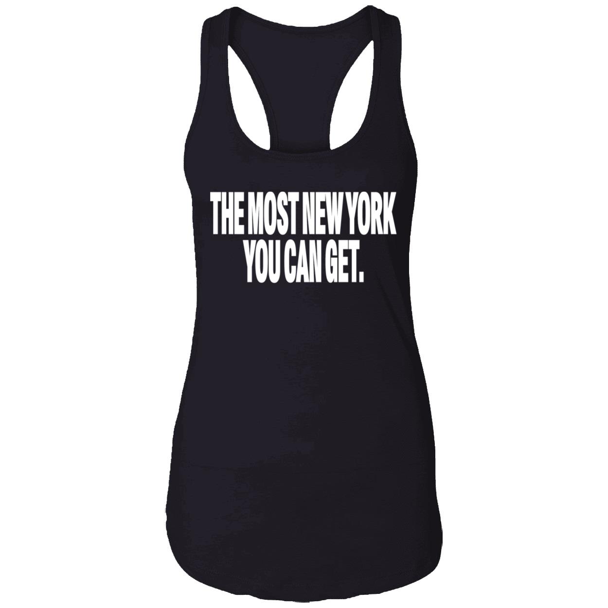 The Most New York You Can Get Sweatshirt The Most New York You Can Get Sweatshirt