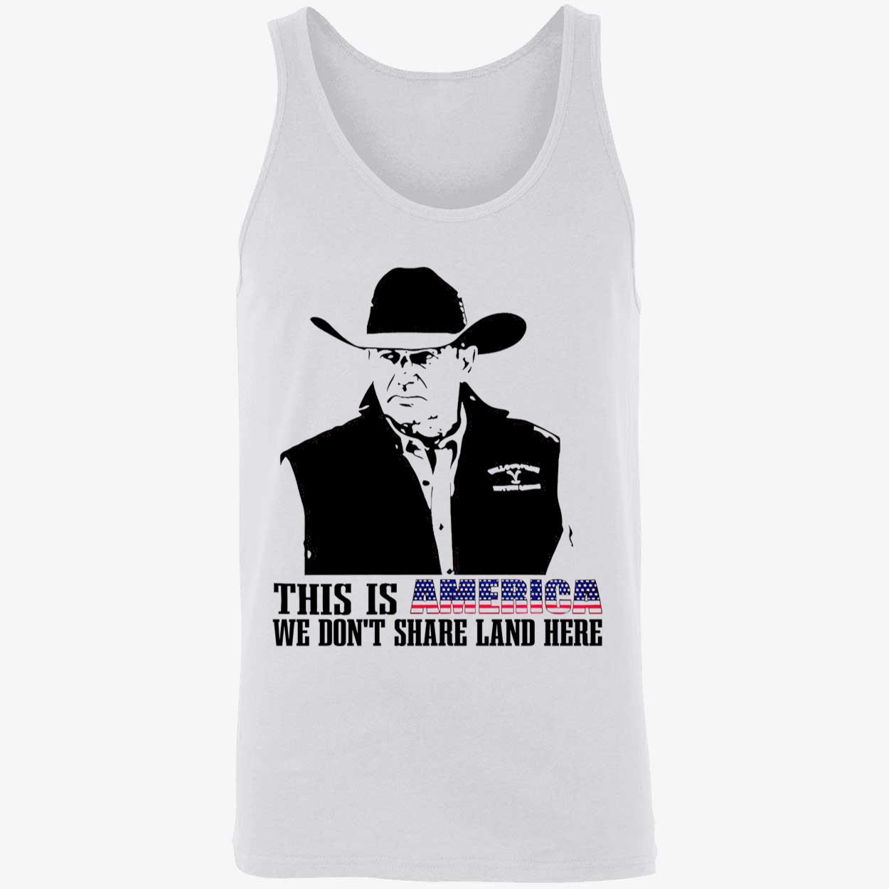 John Dutton This Is America We Don’T Share Land Here Shirt John Dutton This Is America We Don’T Share Land Here Shirt