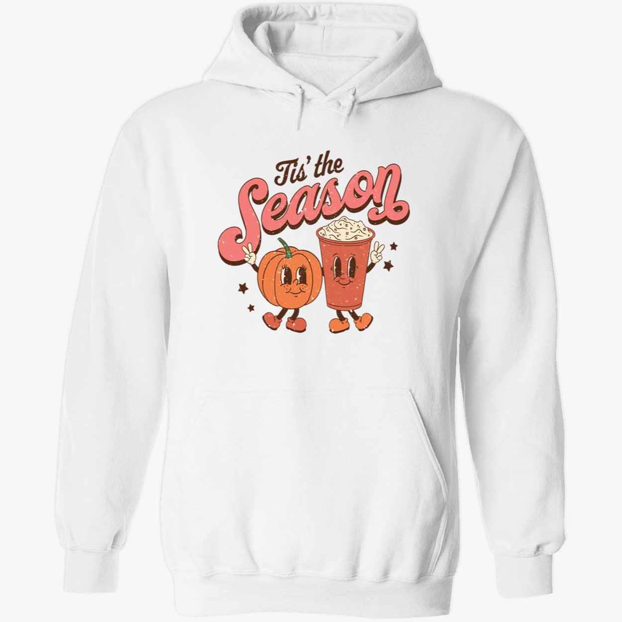 Tis The Season Pumpkin Spice Latte Shirt Tis The Season Pumpkin Spice Latte Shirt