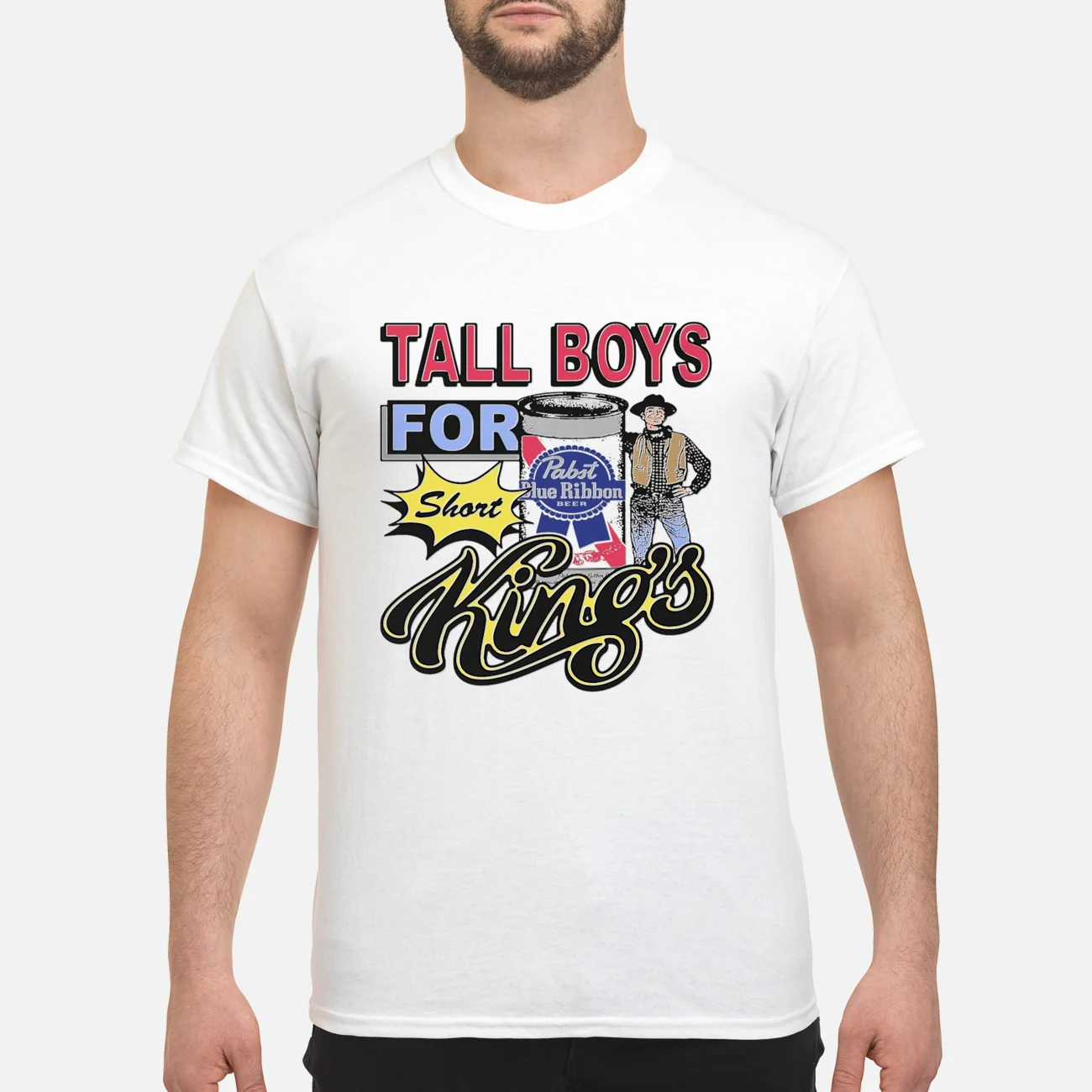 Tall Boys For Short Kings Pabst Blue Ribbon Shirt Tall Boys For Short Kings Pabst Blue Ribbon Shirt