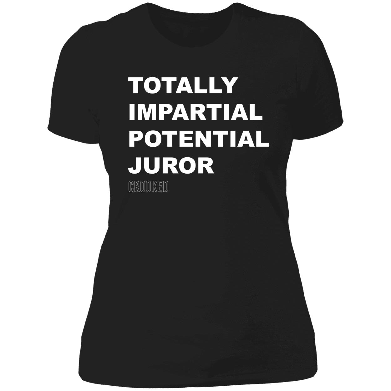 Totally Impartial Potential Juror Shirt Totally Impartial Potential Juror Shirt