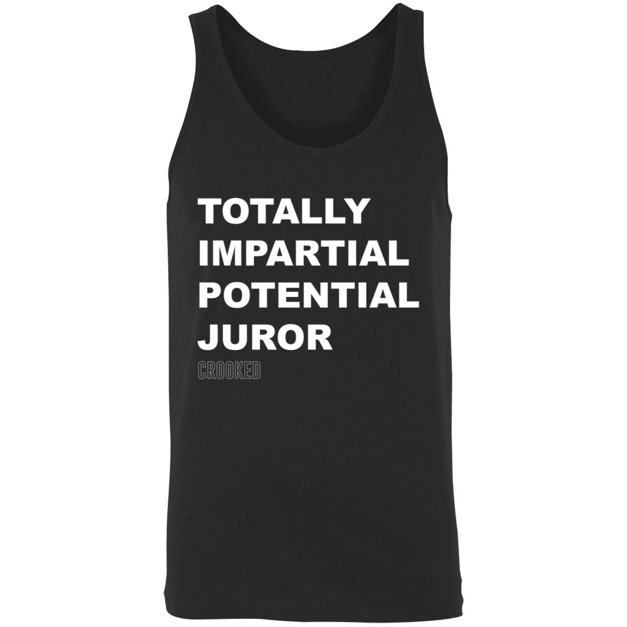 Totally Impartial Potential Juror Shirt Totally Impartial Potential Juror Shirt