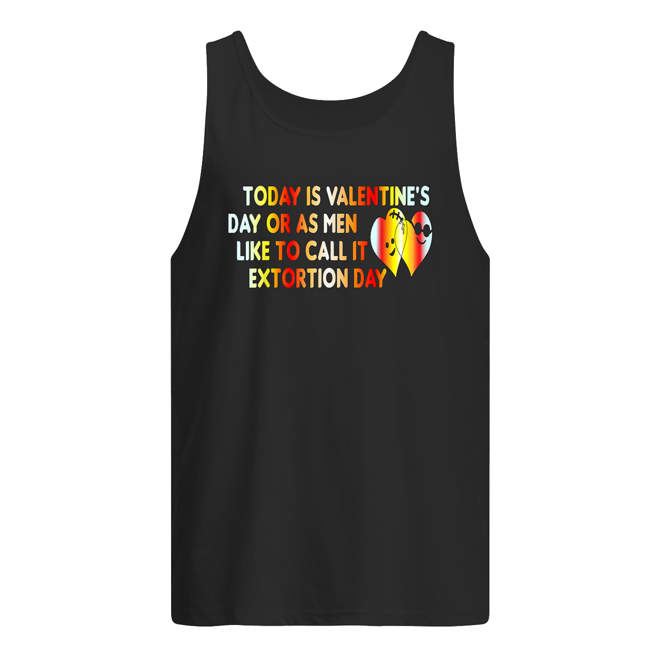 Today Is Valentine’S Day Or As Men Like To Call It Extortion Day Shirt Today Is Valentine’S Day Or As Men Like To Call It Extortion Day Shirt
