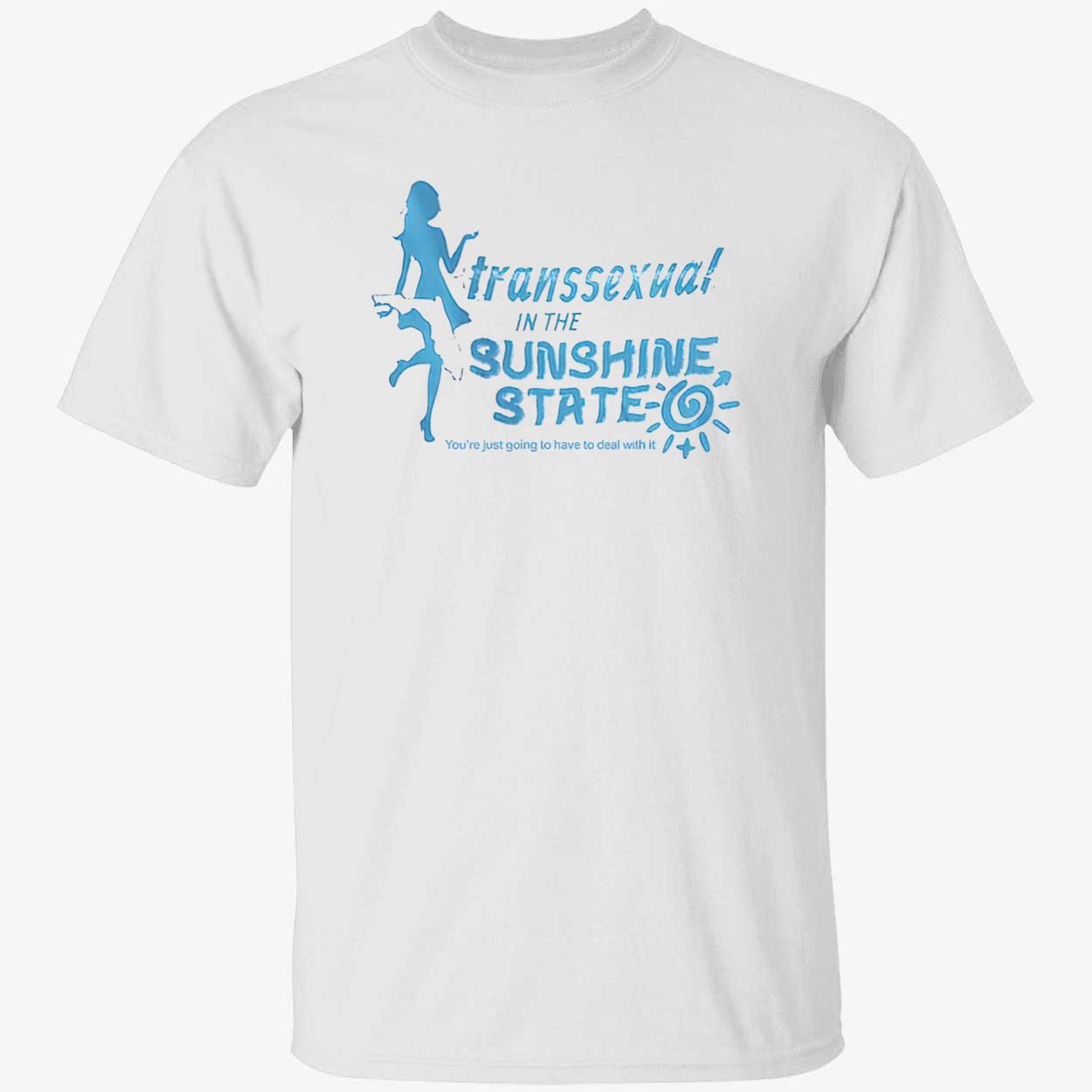 Transsexual In The Sunshine State Shirt Transsexual In The Sunshine State Shirt