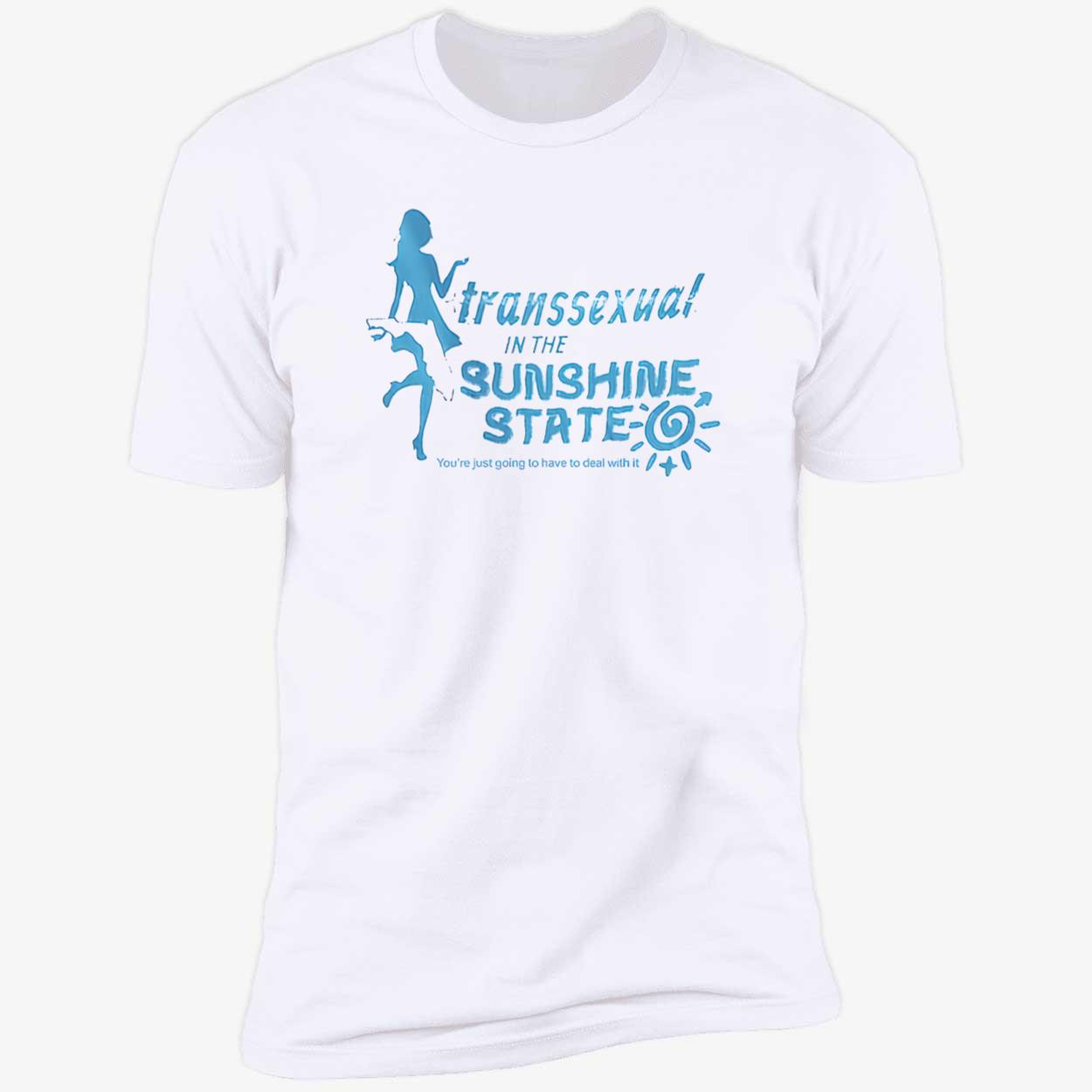Transsexual In The Sunshine State Shirt Transsexual In The Sunshine State Shirt