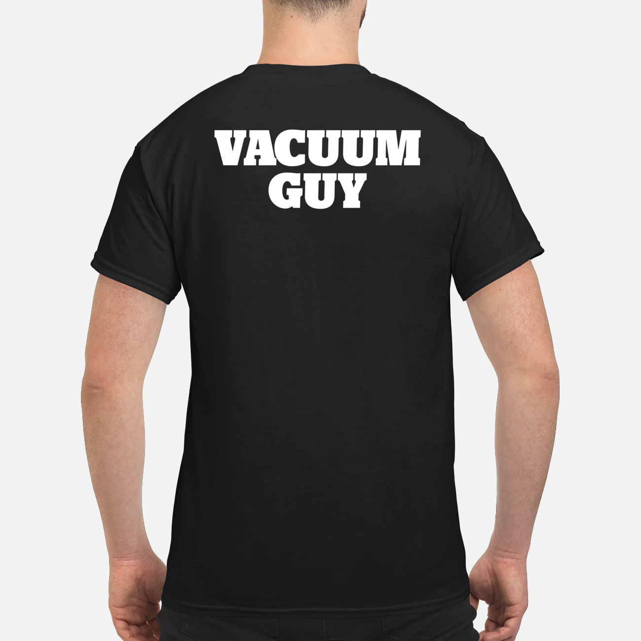 Vacuum Guy Shirt Vacuum Guy Shirt