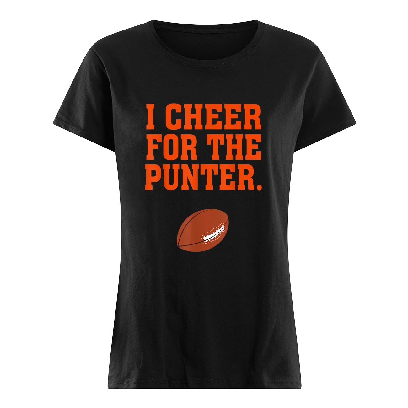 I Cheer For The Punter T-Shirt I Cheer For The Punter T-Shirt