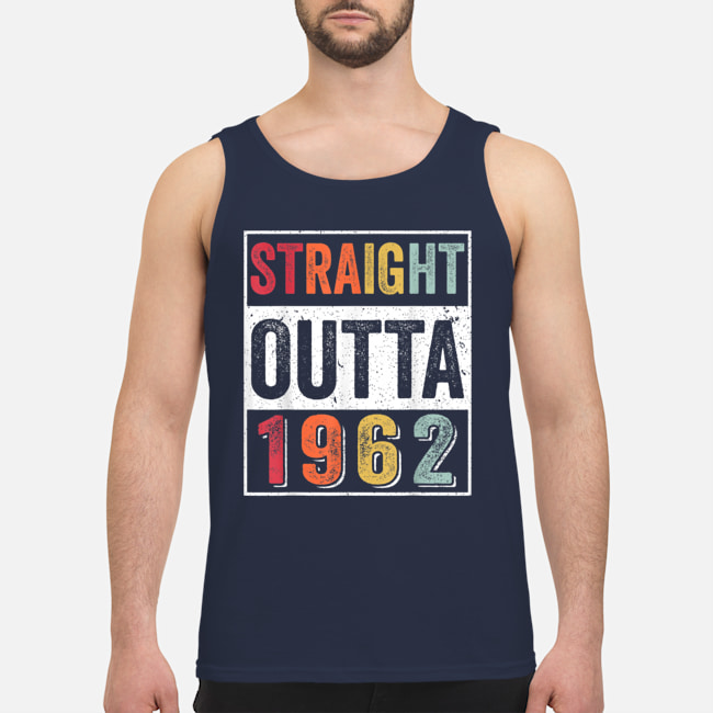 Straight Outta 1962 Shirt Straight Outta 1962 Shirt