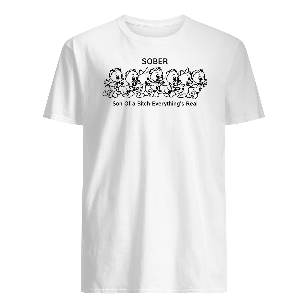 Sober Son Of A B*Tch Everything’S Real Shirt Sober Son Of A B*Tch Everything’S Real Shirt