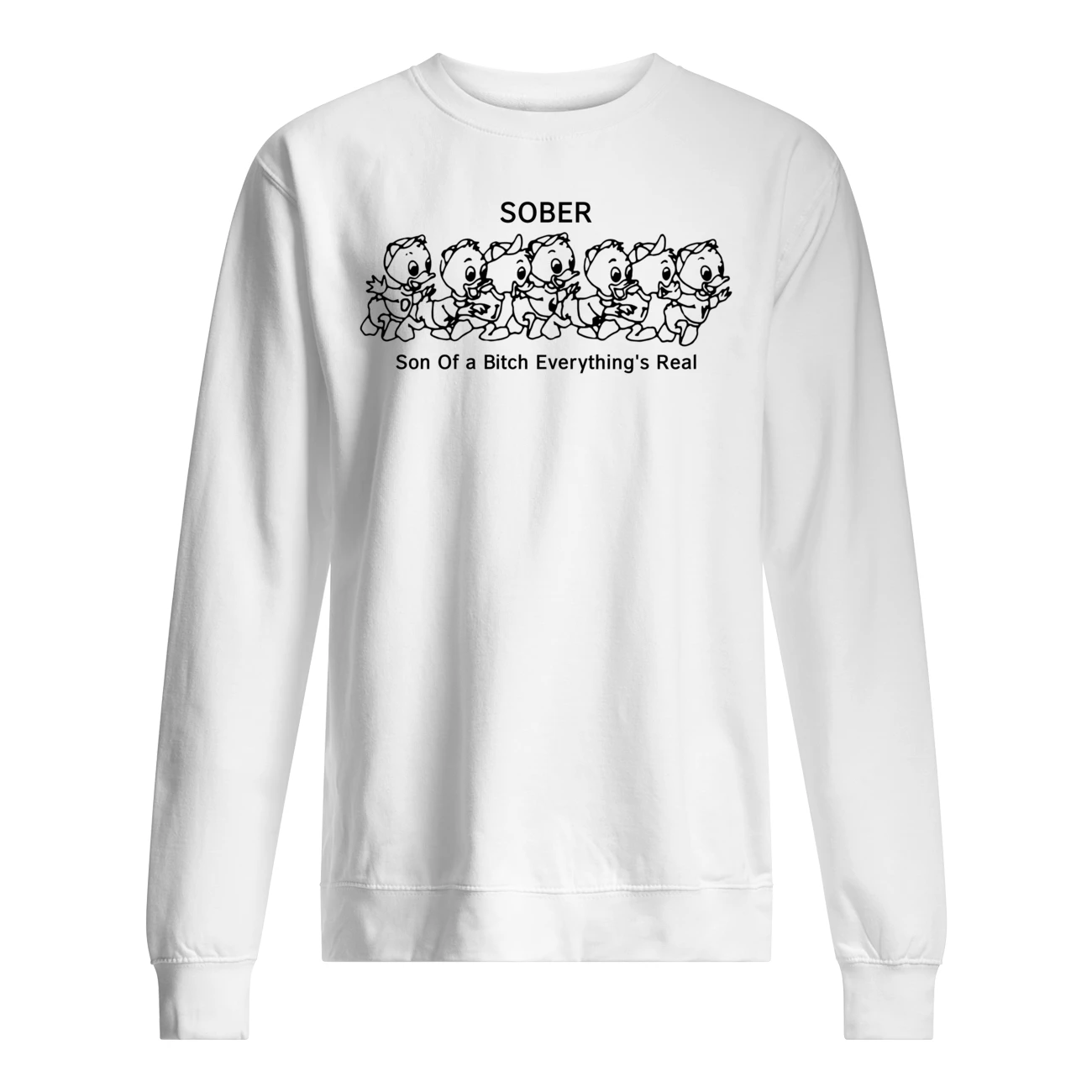 Sober Son Of A B*Tch Everything’S Real Shirt Sober Son Of A B*Tch Everything’S Real Shirt