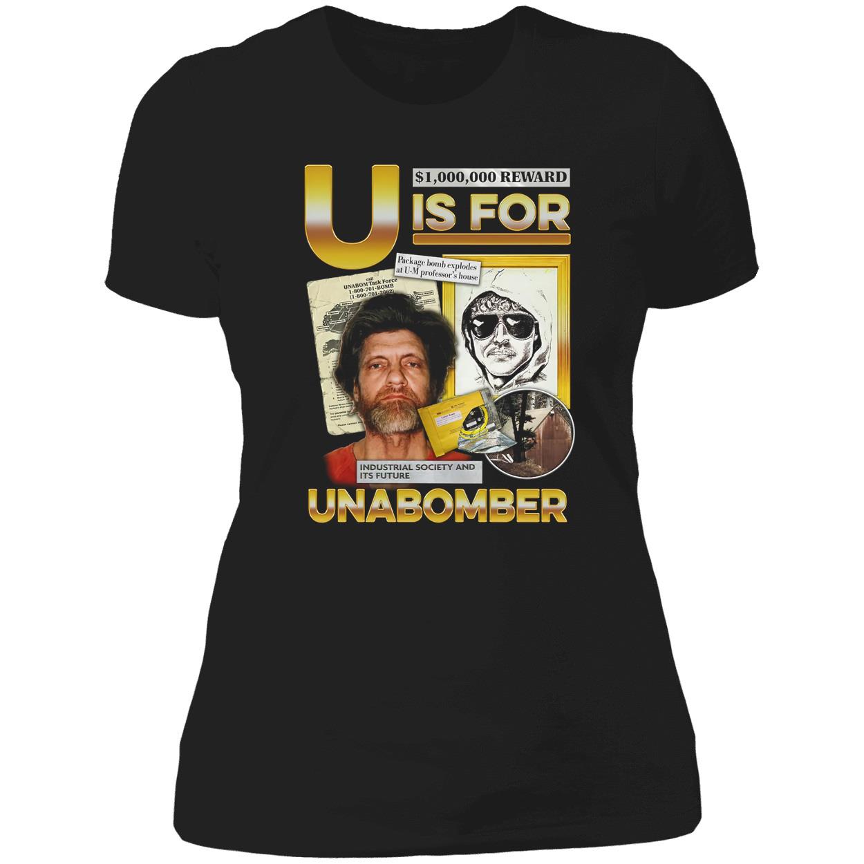 U Is For Unabomber Shirt U Is For Unabomber Shirt
