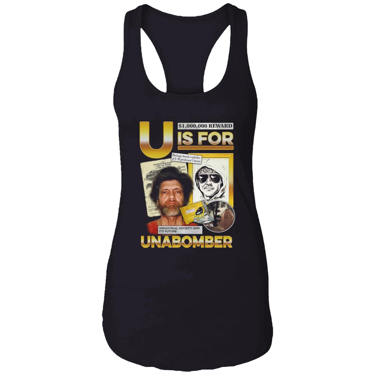 U Is For Unabomber Shirt U Is For Unabomber Shirt