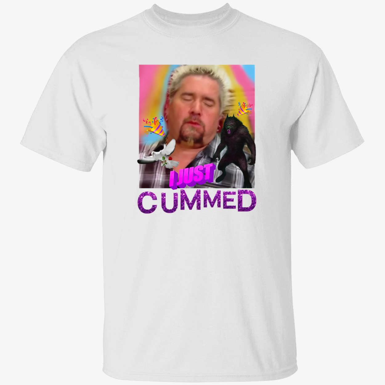 Guy Fieri I Just Cummed Shirt