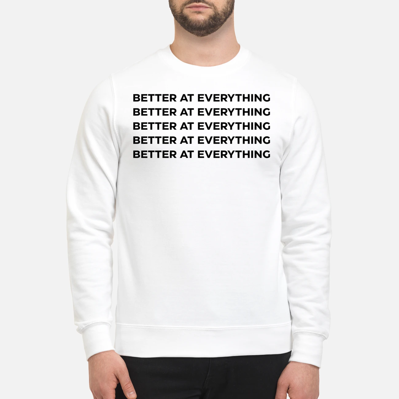Better At Everything Shirt Better At Everything Shirt