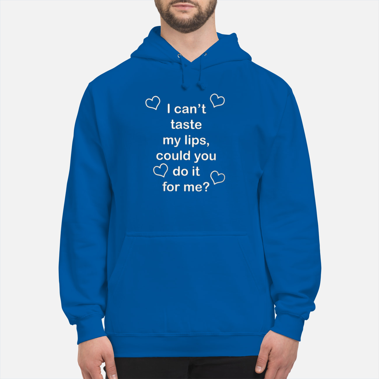 I Can’T Taste My Lips Could You Do It For Me Shirt I Can’T Taste My Lips Could You Do It For Me Shirt