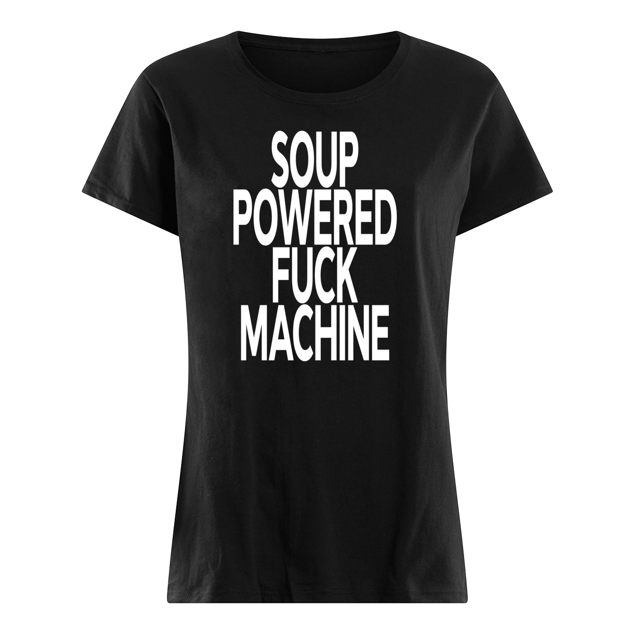 Soup Powered Fuck Machine Shirt Soup Powered Fuck Machine Shirt