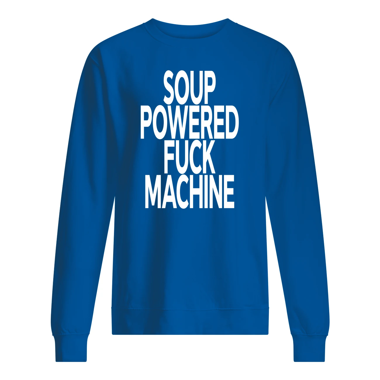 Soup Powered Fuck Machine Shirt Soup Powered Fuck Machine Shirt
