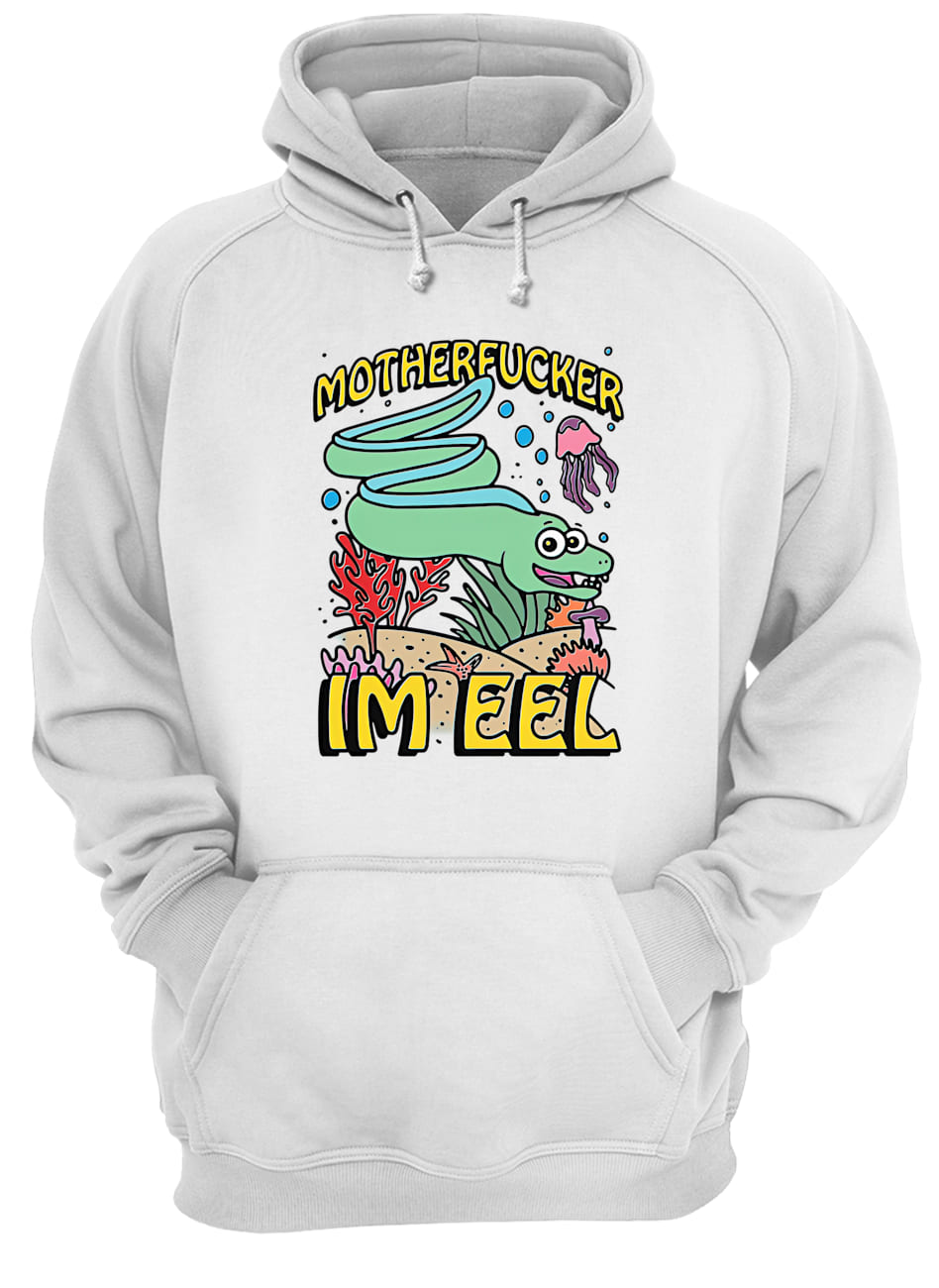 Motherf*Cker I’M Eel Shirt Motherf*Cker I’M Eel Shirt