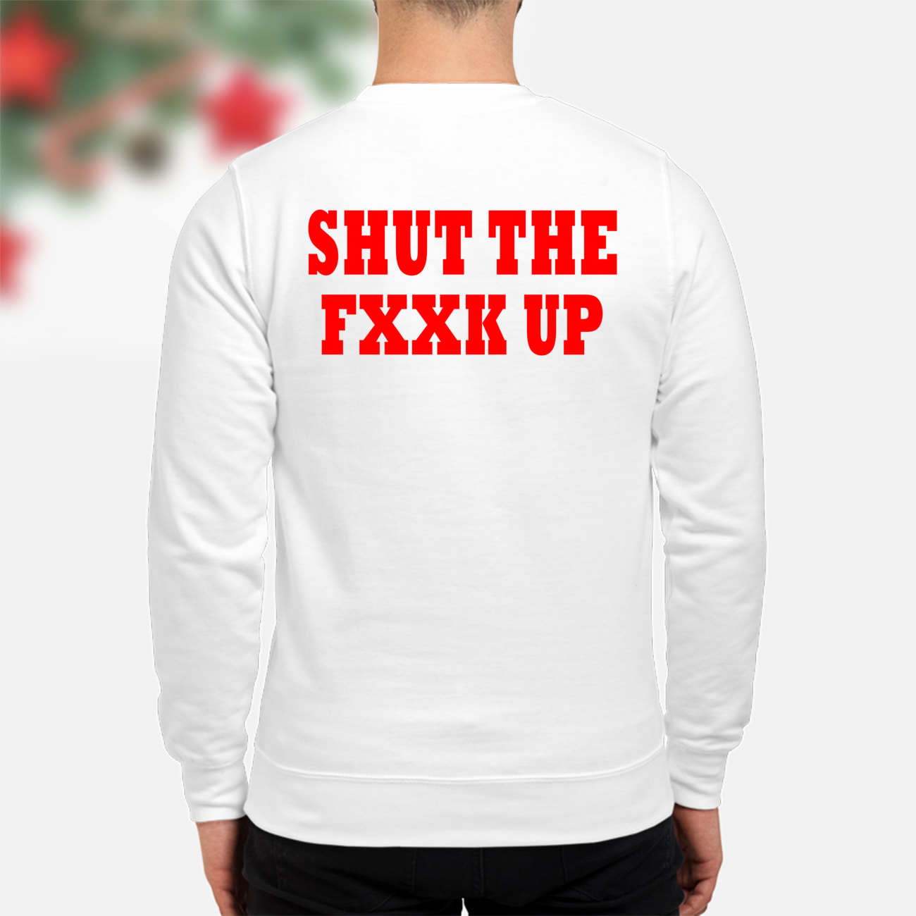 Shut The Fxxk Up Shirt Shut The Fxxk Up Shirt