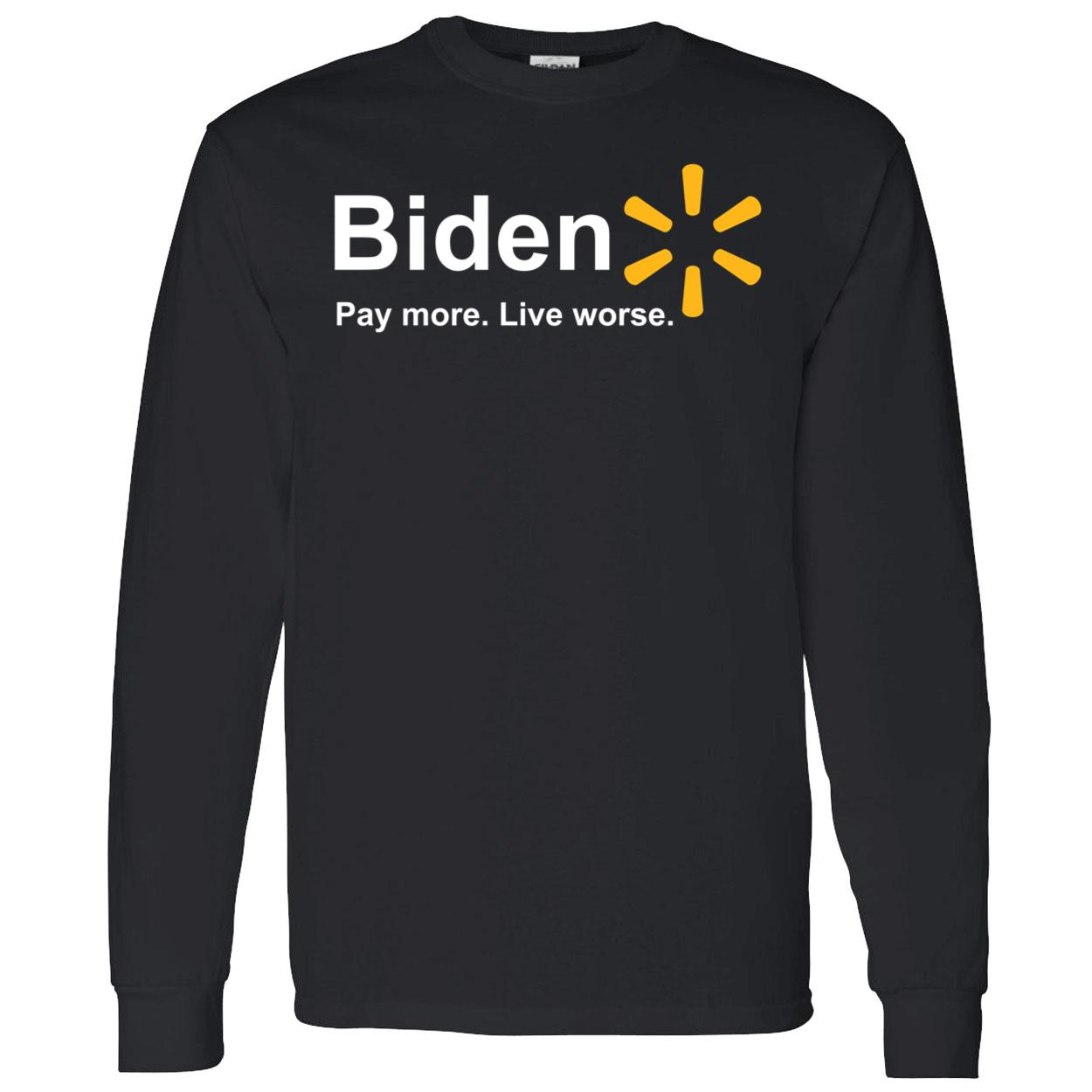 B*Den Pay More Live Worse Shirt B*Den Pay More Live Worse Shirt