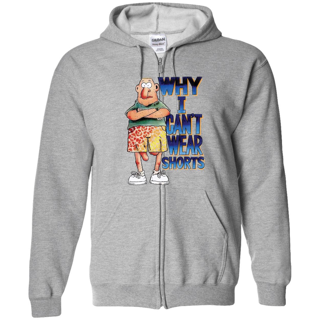 Why I Can’T Wear Shorts Shirt Why I Can’T Wear Shorts Shirt