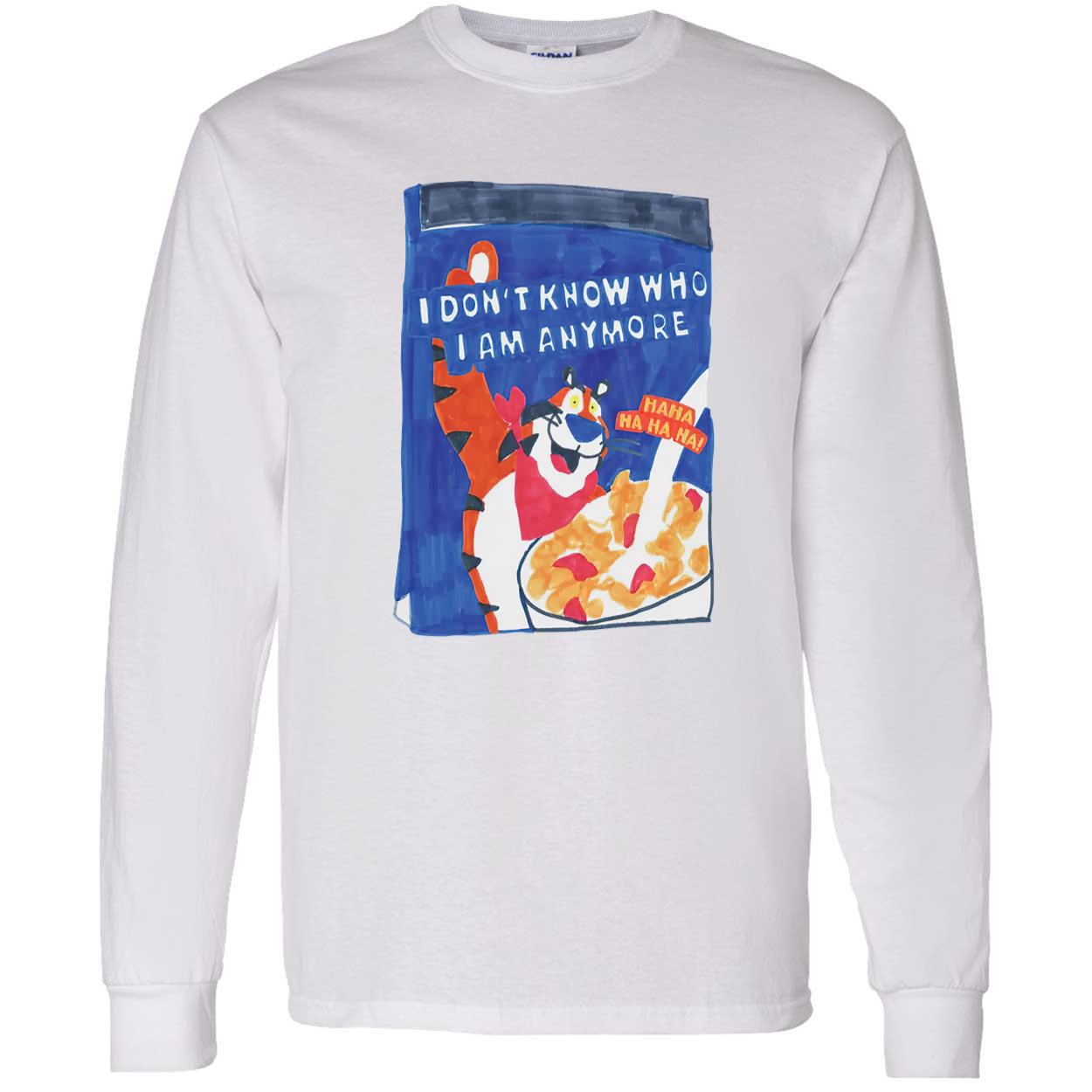 I Don’T Know Who I Am Anymore Shirt I Don’T Know Who I Am Anymore Shirt