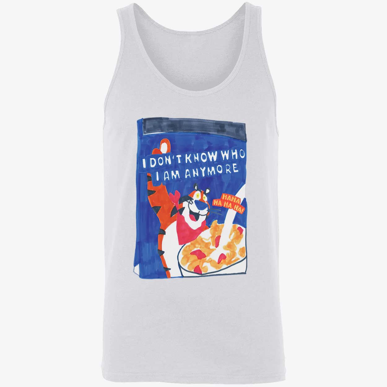I Don’T Know Who I Am Anymore Shirt I Don’T Know Who I Am Anymore Shirt