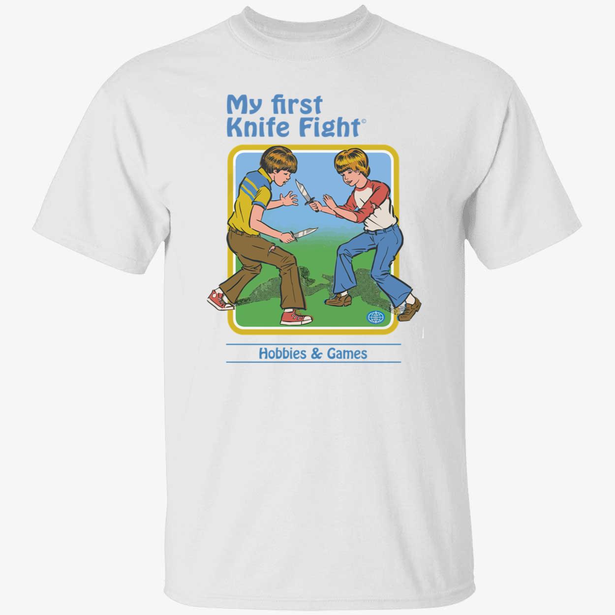 My First Knife Fight Hobbies And Games Shirt My First Knife Fight Hobbies And Games Shirt