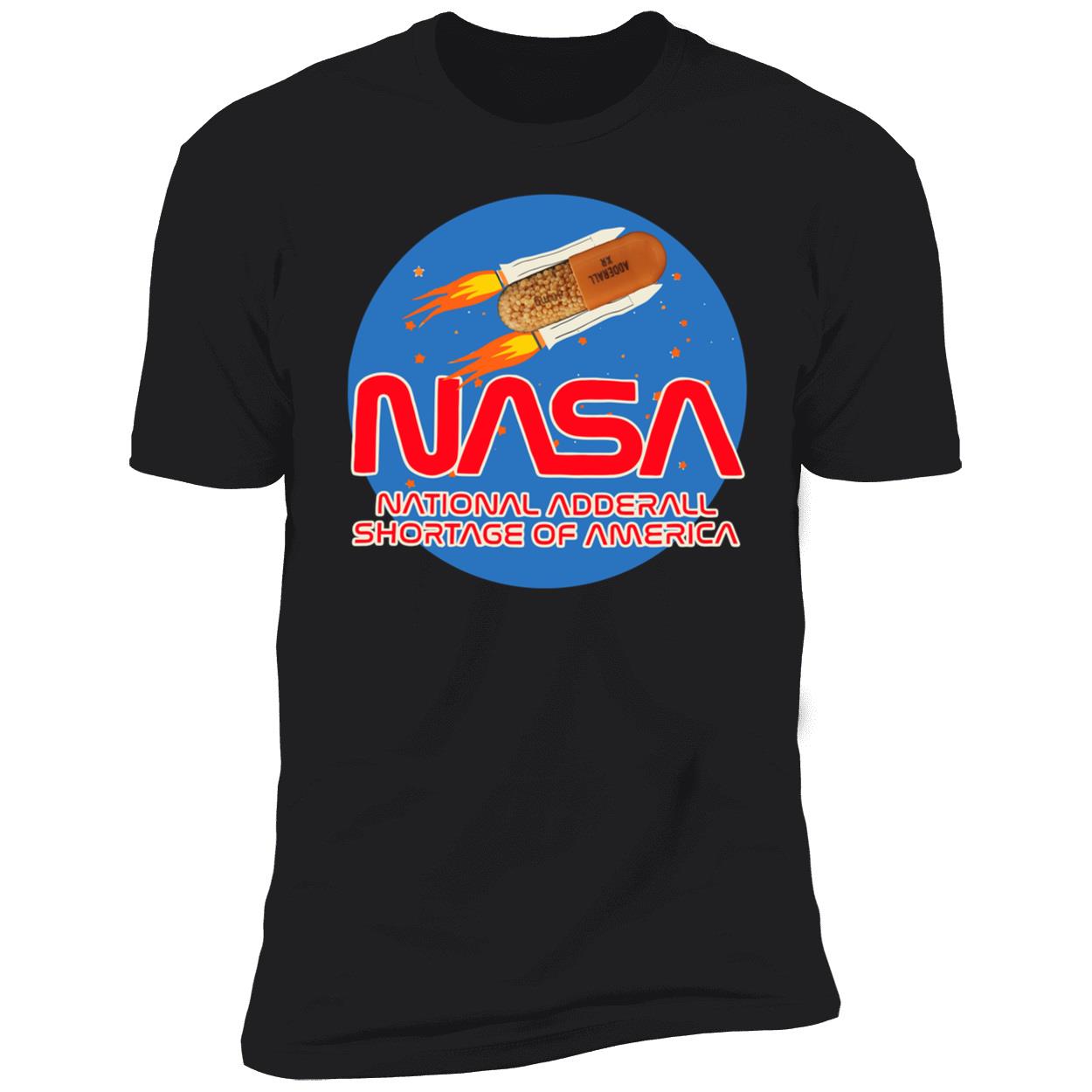 Nasa National Adderall Shortage Of America Shirt Nasa National Adderall Shortage Of America Shirt