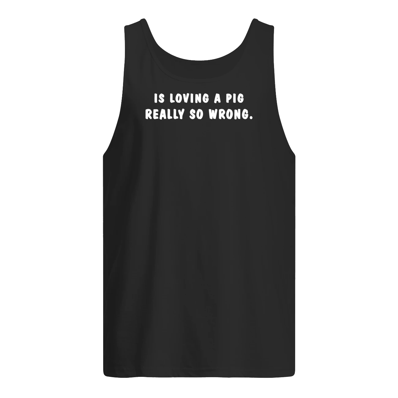 Is Loving A Pig Really So Wrong Shirt Is Loving A Pig Really So Wrong Shirt