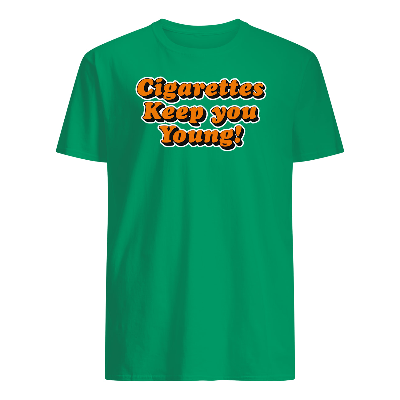 Cigarettes Keep You Young Shirt Cigarettes Keep You Young Shirt