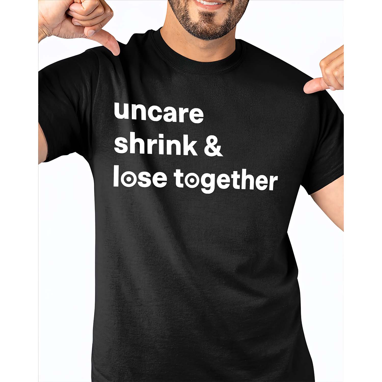 Uncare Shrink And Lose Together Shirt Uncare Shrink And Lose Together Shirt