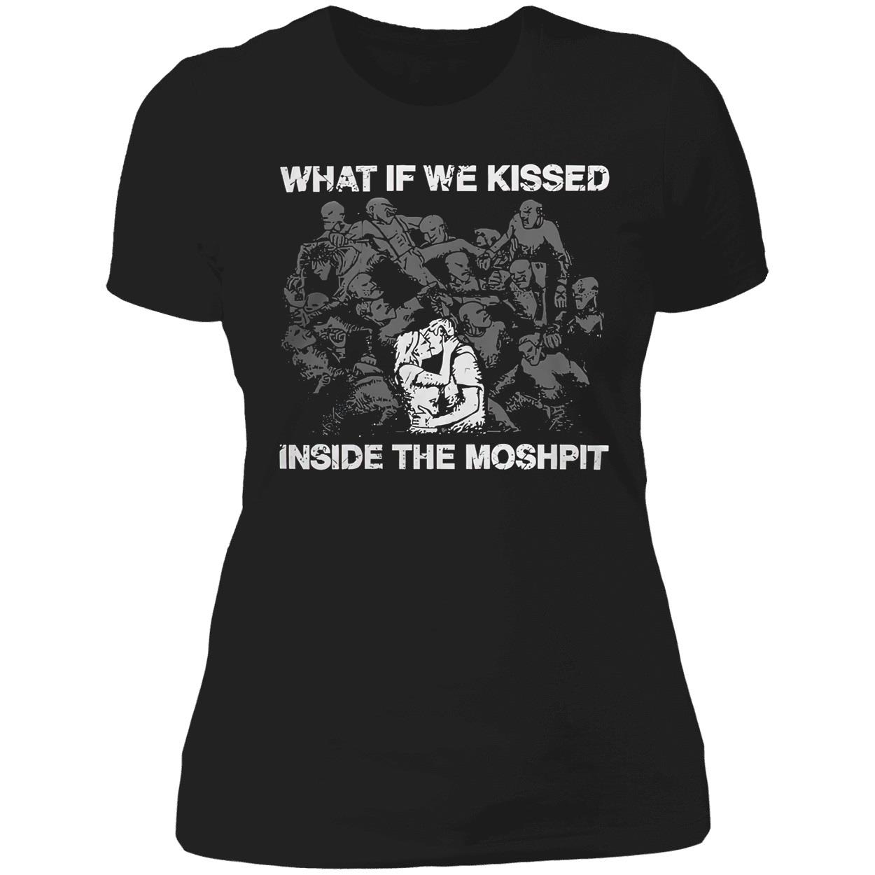 What If We Kissed Inside The Moshpit Shirt What If We Kissed Inside The Moshpit Shirt