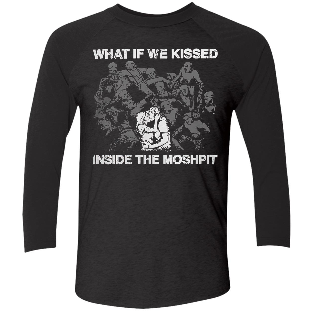 What If We Kissed Inside The Moshpit Shirt What If We Kissed Inside The Moshpit Shirt