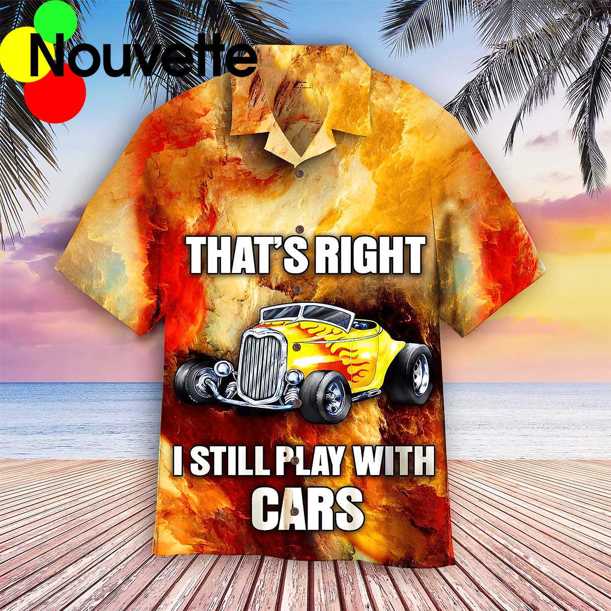 That’S Right I Still Play With Cars Hawaiian Shirt That’S Right I Still Play With Cars Hawaiian Shirt