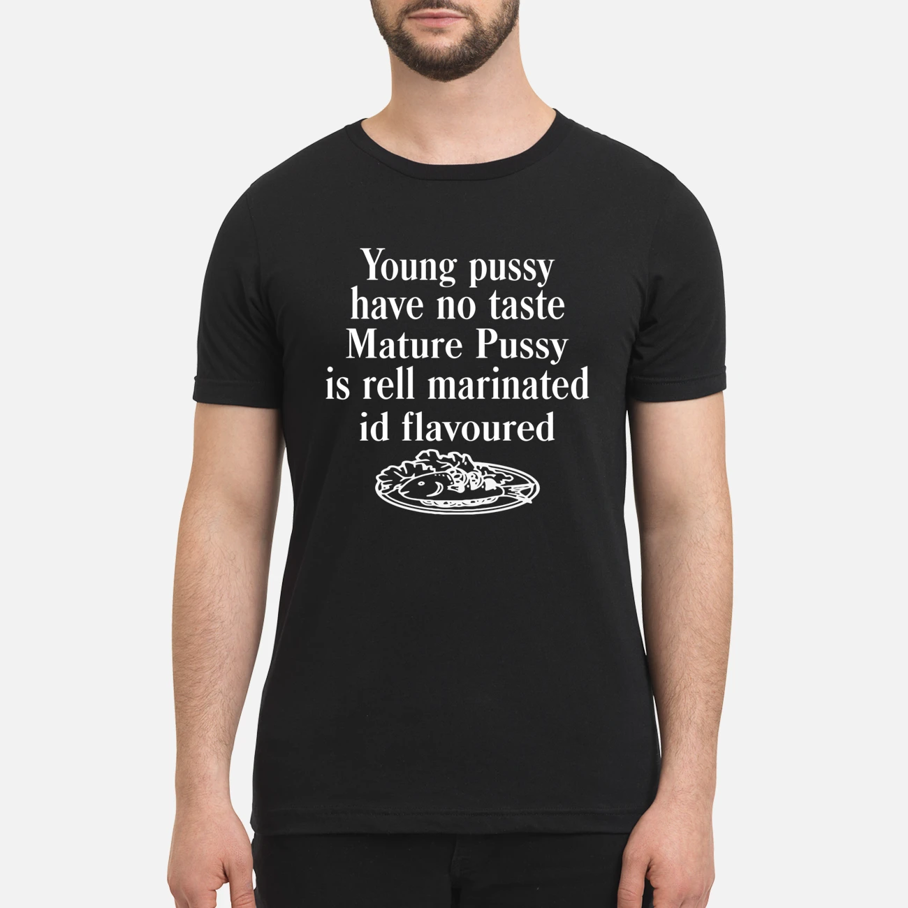 Young P*Ssy Have No Taste Mature P*Ssy Is Rell Marinated Shirt