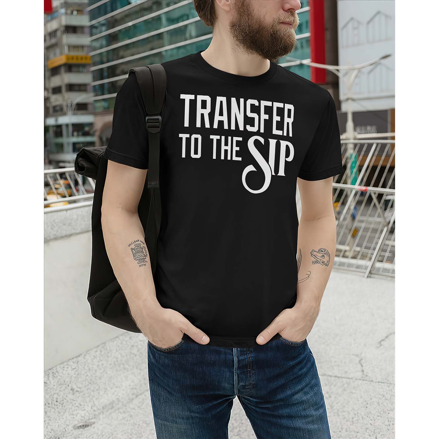 Transfer To The Sip Shirt Transfer To The Sip Shirt