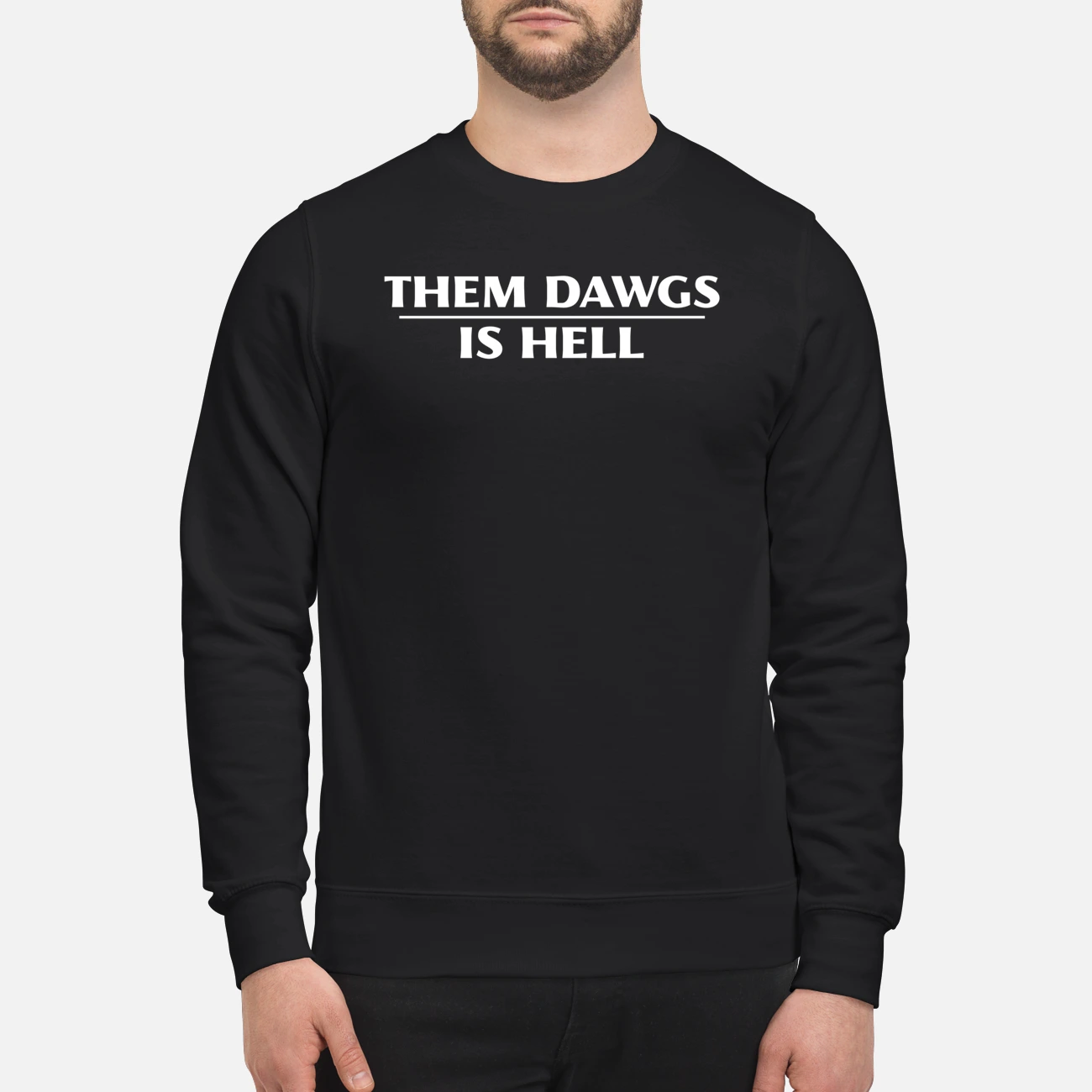 Them Dawgs Is Hell T-Shirt Them Dawgs Is Hell T-Shirt
