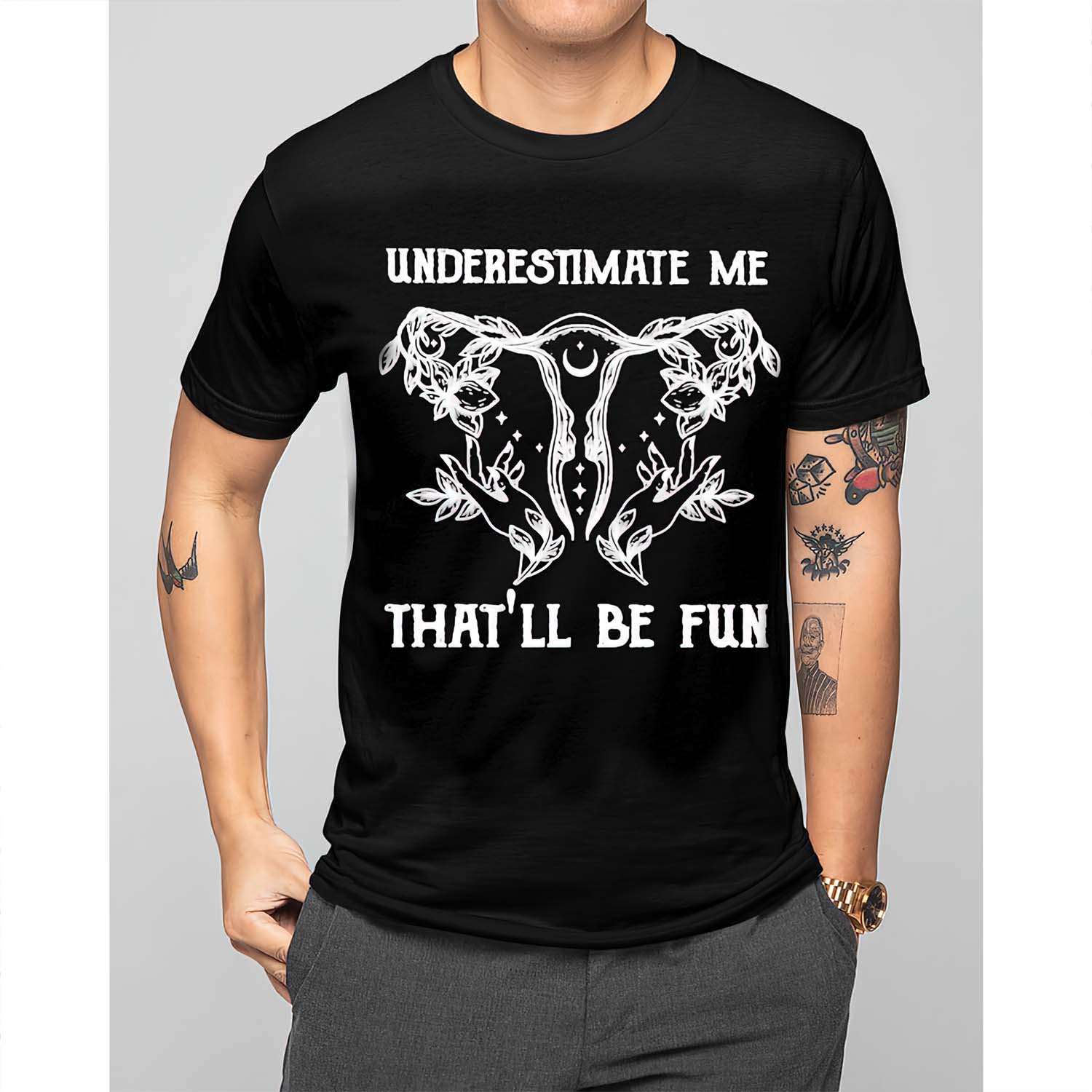 Uterus Underestimate Me That’Ll Be Fun Shirt