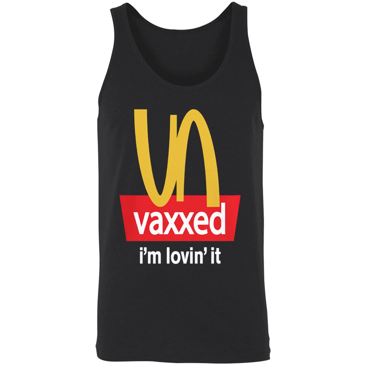 Vaxxed I’M Lovin’ It Shirt Vaxxed I’M Lovin’ It Shirt