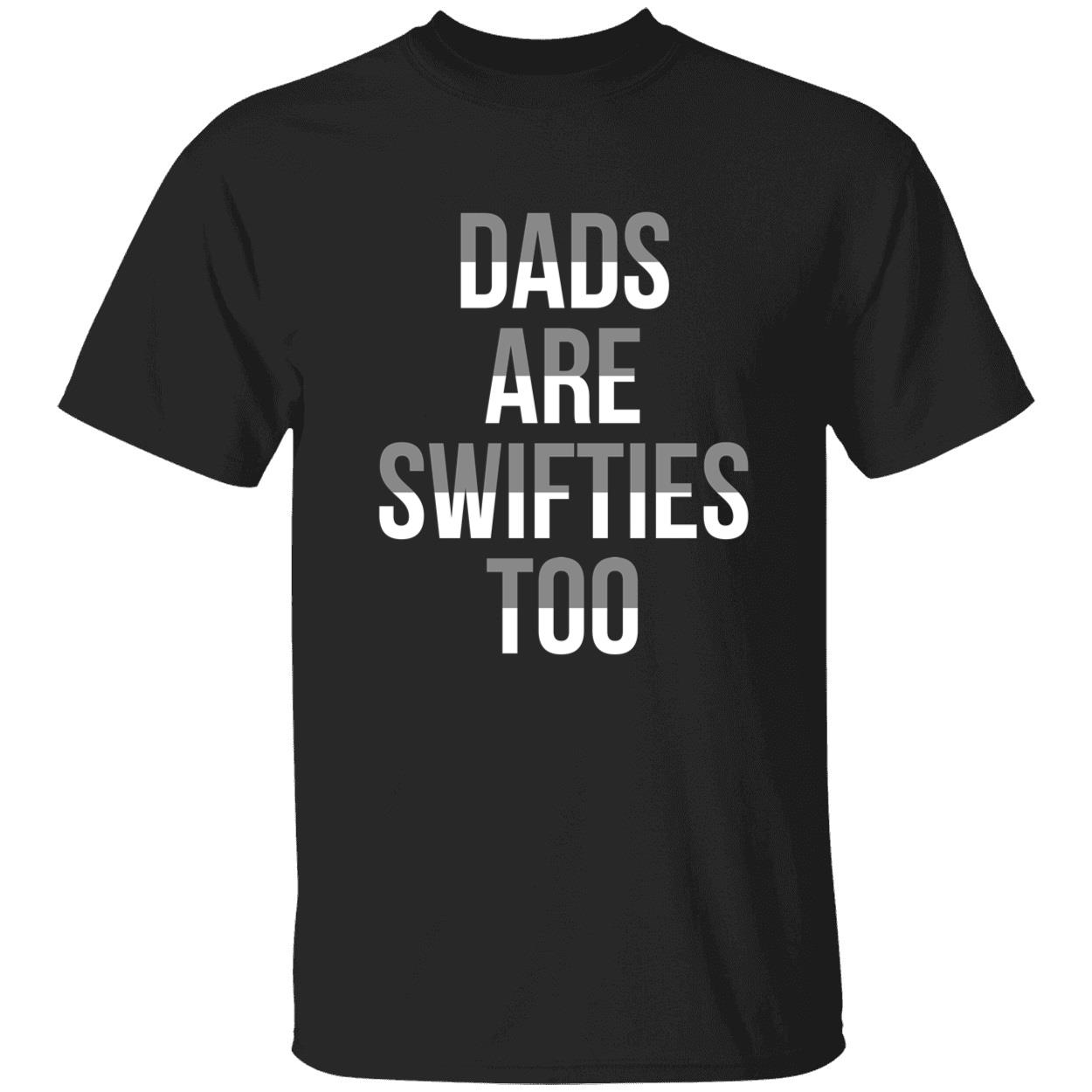 Dads Are Swifties Too Shirt